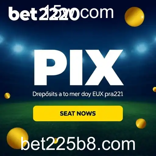 Depósito via PIX no bet225: Rápido e Seguro