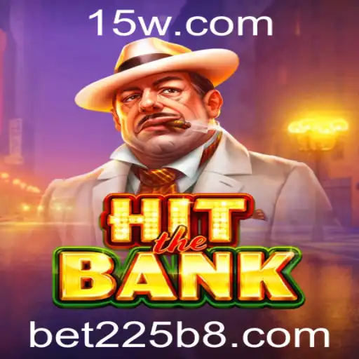 Descubra o Empolgante Jogo HitTheBank e Suas Regras com Bet225